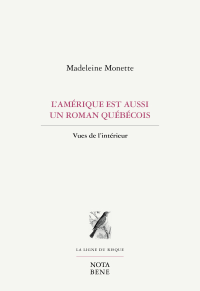 L'Amérique est aussi un roman québécois (Vues de l'intérieur)